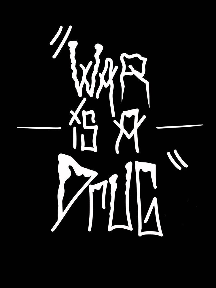 War Is A Drug Shirt