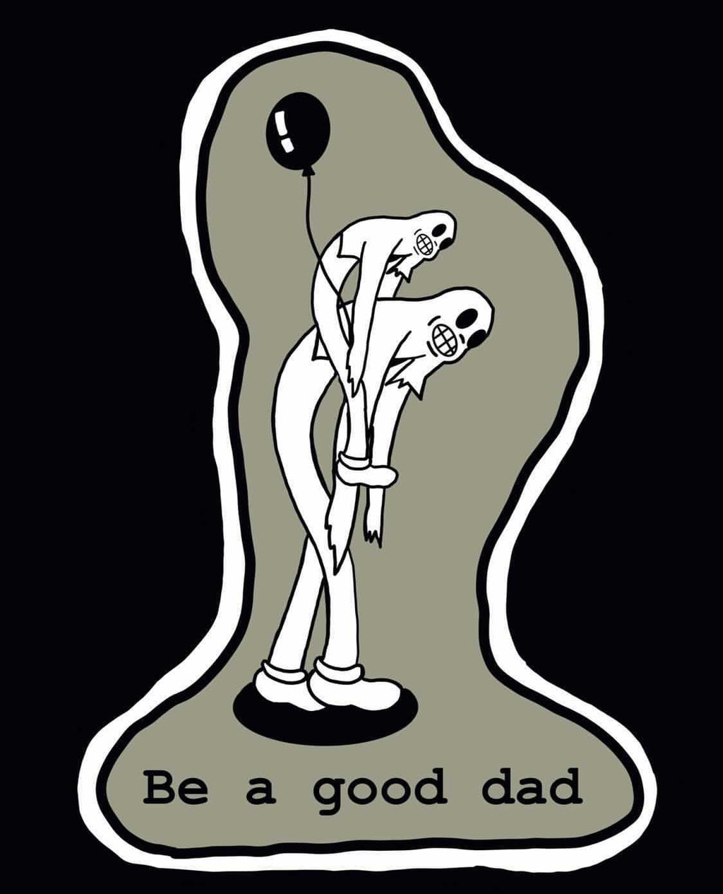 Be a good dad