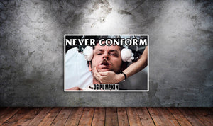 Never Conform Sticker